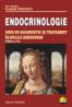 Endocrinologie. Ghid de diagnostic si tratament in bolile endocrine - Eusebie Zbranca