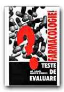 Farmacologie. Teste De Autoevaluare - STROESCU Valentin