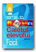 Fizica. Caietul Elevului - Clasa A Viii-a - CLARK Christopher, NISTOR Mircea, RUSU Mircea