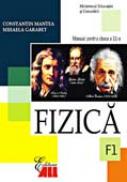 Fizica (f1). Manual Pentru Clasa A Xi-a - Constantin Mantea, Mihaela Garabet