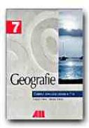 Geografie. Caietul Elevului - Clasa A Vii-a - POSEA Grigore, ARMAS Iuliana
