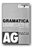 Gramatica Limbii Latine - PARLOG Maria, CRETIA Gabriela