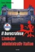 Il burocratese. Limbajul administrativ italian - Oana Salisteanu Cristea