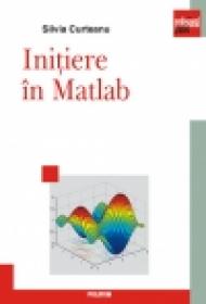 Initiere in Matlab - Silvia Curteanu