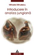 Introducere in analiza jungiana - Mihaela Minulescu