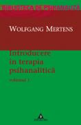 Introducere in terapia psihanalitica. Vol. 1 - Wolfgang Mertens