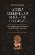 Istoria credintelor si ideilor religioase. Volumul 4: De la epoca marilor descoperiri geografice pina in prezent - Mircea Eliade