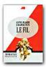 Le Fil - CHAPOUTON Anne-Marie, Note si ex. GRIGORESCU Anca 