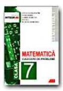 Matematica. Culegere De Probleme Pentru Clasa A 7-a (semestrul I) - SMARANDACHE Stefan, SIMION Petre, RADUCAN Gabriel, CICU Ion, GEORGESCU Julietta