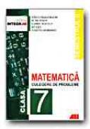 Matematica. Culegere De Probleme Pentru Clasa A 7-a (semestrul Ii) - SMARANDACHE Stefan, SIMION Petre, RADUCAN Gabriel, GEORGESCU Julietta, CICU Ion