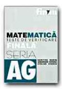 Matematica. Teste De Verificare Finala - MARIN Dumitru, CENUSA Gheorghe, STANCU Stelian