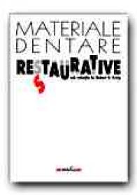 Materiale Dentare Restaurative - Colectiv de autori, coord. CRAIG Robert G. (HANKS Carl T., KOHN David H., KORAN Andrew, O BRIEN William J., WAGNER Warren C., POWERS John M., WATAHA John C.), Trad. GAUREANU Mihai
