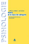Mumia de la masa din sufragerie. Cele mai neobisnuite 32 de cazuri de psihoterapie - Jeffrey A. Kottler, Jon Carlson