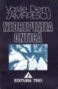 Nedreptatea ontica - Vasile Dem. Zamfirescu