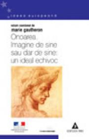 Onoarea. Imagine de sine sau dar de sine, un ideal echivoc - Coord. Marie Gautheron