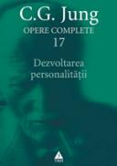 Opere Complete. vol. 17, Dezvoltarea personalitatii - C. G. Jung