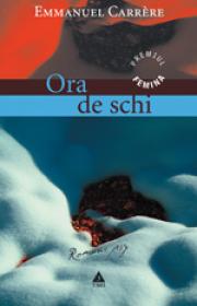 Ora de schi - Emmanuel Carrere