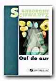 Oul De Aur - SCHWARTZ Gheorghe