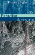 Paradisul derizoriu - Thierry Bizot