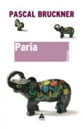 Paria - Pascal Bruckner