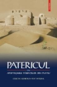Patericul sau Apoftegmele Parintilor din pustiu - ***