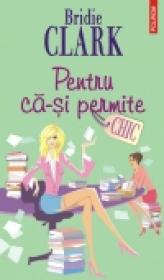 Pentru ca-si permite - Bridie Clark