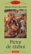 Pictor de razboi - Arturo Perez-Reverte