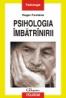 Psihologia imbatrinirii - Roger Fontaine
