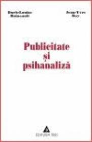 Publicitate si psihanaliza - Doris Louise Haineault, Jean-Yves Roy