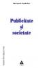 Publicitate si societate - Bernard Cathelat