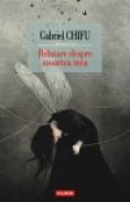 Relatare despre moartea mea - Gabriel Chifu