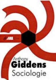 Sociologie - GIDDENS Anthony, Trad. SANDULESCU Radu, SANDULESCU Vivia