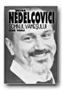 Somnul Vamesului - Vol. I: Fara Vasle; Vol. Ii: Noaptea; Vol. Iii: Gradina Icoanei - Nedelcovici Bujor