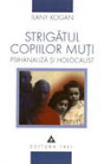 Strigatul copiilor muti - Ilany Kogan