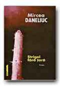 Strigoi Fara Tara - Daneliuc Mircea