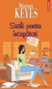 Sushi pentru incepatori - Marian Keyes