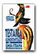Testarea Cunostintelor De Limba Straina. Manual Pe Intelesul Tuturor - TEPELEA Adriana Stefania