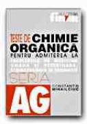 Teste De Chimie Organica Pentru Admiterea La Facultatile De Medicina Umana si Veterinara, Stomatologie si Farmacie - MIHAILCIUC Constantin