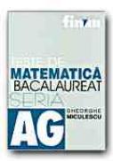 Teste De Matematica Pentru Bacalaureat - MICULESCU Gheorghe