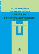 Tratat de psihotraumatologie. Editia a II-a imbunatatita si adaugita - Gottfried Fischer, Peter Riedesser