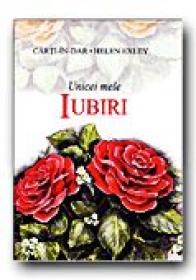 Unicei Mele Iubiri - EXLEY Helen, Ilustr. CLARKE Juliette, Trad. FRATILA Augustin