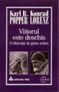 Viitorul este deschis - Karl R. Popper, Konrad Lorenz