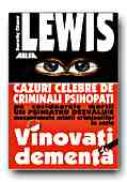Vinovati De Dementa - OTNOW LEWIS Dorothy, Trad. SLAPAC Florin, INEA Gabriela