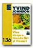 Vise Despre Trandafiri si Flacari - JOHNSON Eyvind, Trad. BOTEZ Maria-Alice