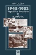 1948-1952 Republica Popular? ?i Rom?nia - Ioan Lacusta