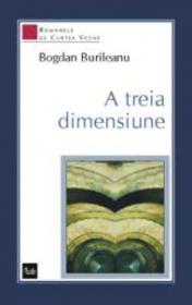 A treia dimensiune - Bogdan Burileanu