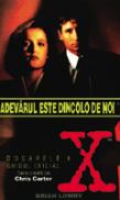 Adevarul este dincolo de noi (Ghidul oficial) - Brian Lowry