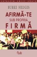 Afirma-te sub propria firma - Burke Hedges