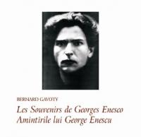 Amintirile lui George Enescu - Bernard Gavoty