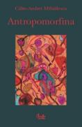 Antropomorfina - Calin-Andrei Mihailescu